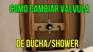 COMO CAMBIAR VALVULA DE DUCHA SHOWER [upl. by Hurff]