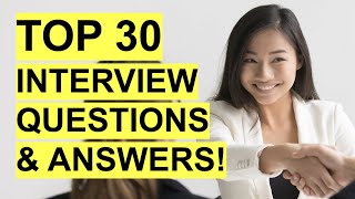 TOP 30 INTERVIEW QUESTIONS amp ANSWERS Job Interview PASS GUARANTEED [upl. by Noremmac]