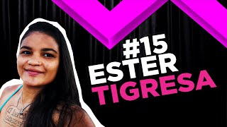 EP 15  Ester Tigresa [upl. by Melleta]