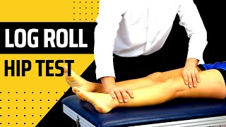 Log Roll Passive Hip Test [upl. by Rosalind]