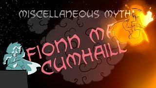 Miscellaneous Myths Fionn Mac Cumhaill [upl. by Batsheva482]