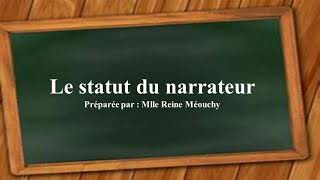 Le statut du narrateur dans un récit [upl. by Nemzzaj]