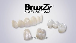 BruxZir Solid Zirconia Crowns amp Bridges [upl. by Aehtla]