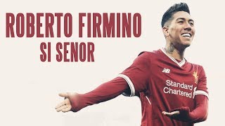 Roberto Firmino  Si Señor [upl. by Derag]