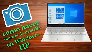 como hacer captura de pantalla en laptop hp WINDOWS 10  MUY FÁCIL 2021 [upl. by Aninat258]