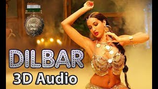 DILBAR  Satyameva Jayate  3D Audio  Bass Boosted  Surround Sound  Use Headphones 👾 [upl. by Eardna]