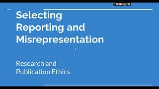 Selective Reporting and Misrepresentation of data Research and Publication ethics Phd coursework [upl. by Enylekcaj852]