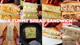 8 Easy Bread Sandwich Recipes [upl. by Acimak399]