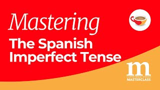 Perfect your Imperfect Tense in Spanish  a Masterclass Live Webinar [upl. by Beatrix]