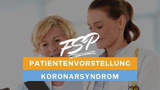 Die Patientenvorstellung  Teil 3 medizinische Fachsprachprüfung  Fall Koronarsyndrom [upl. by Ailime]