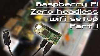 Raspberry Pi Zero headless wifi setup  Part 1 [upl. by Chivers]