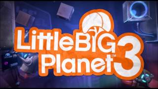 LittleBigPlanet 3 OST  I Only Have Eyes For You Original Little Big Edit [upl. by Kreindler]