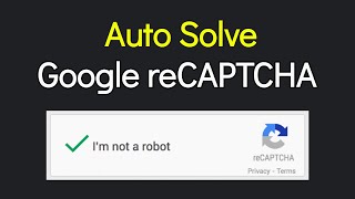 How To Auto Solve reCAPTCHA 2024  Google reCAPTCHA Bypass [upl. by Aprile678]