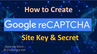 How to Create Google reCAPTCHA Site Key and Secret Key [upl. by Odnolor479]