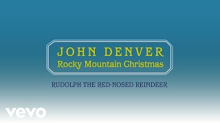 John Denver  Rudolph The RedNosed Reindeer Official Audio [upl. by Durant106]