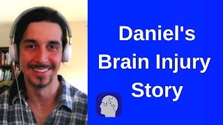 Traumatic Brain Injury Recovery I Look and Sound So Normal Survivor Daniels Story [upl. by Cornel]