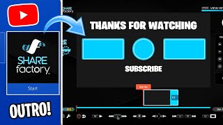 How to Make YOUTUBE OUTRO ON SHAREFACTORY EASY [upl. by Lenhard]