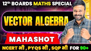 Ch 10 Vector Algebra MAHA SHOT  Class 12th Maths Boards 2025  By Rohit Solanki Sir [upl. by Accebar]