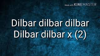 Dilbar song lyrics [upl. by Ennej529]