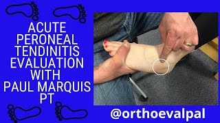 Acute Peroneal Tendinitis Evaluation with OrthoEvalPal [upl. by Arlee]