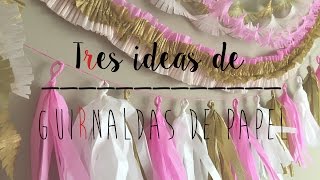 3 IDEAS DE GUIRNALDAS DE PAPEL PARA DECORAR TUS FIESTAS [upl. by Ylac]