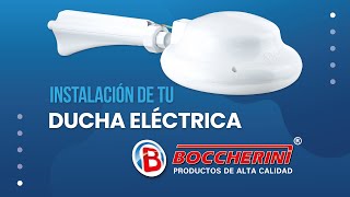 INSTALACIÓN DE TU DUCHA ELÉCTRICA BOCCHERINI 2021 [upl. by Ahsiea723]